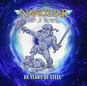 Nanowar Of Steel : XX Years of Steel